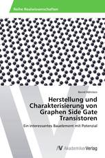 Herstellung und Charakterisierung von Graphen Side Gate Transistoren