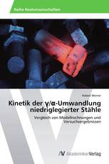 Kinetik der γ/α-Umwandlung niedriglegierter Stähle