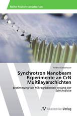 Synchrotron Nanobeam Experimente an CrN Multilayerschichten