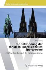 Die Entwicklung der christlich-konfessionellen Sportvereine