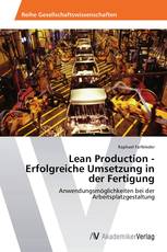 Lean Production - Erfolgreiche Umsetzung in der Fertigung