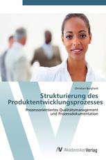 Strukturierung des Produktentwicklungsprozesses