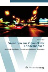 Szenarien zur Zukunft der Landesbanken