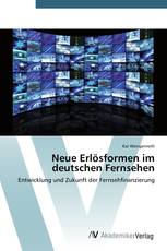 Neue Erlösformen im deutschen Fernsehen