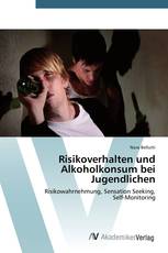 Risikoverhalten und Alkoholkonsum bei Jugendlichen