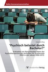 "Psychisch belastet durch Bachelor?"