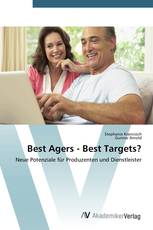 Best Agers - Best Targets?