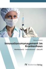 Innovationsmanagement im Krankenhaus