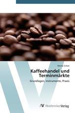 Kaffeehandel und Terminmärkte