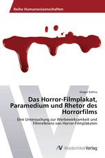 Das Horror-Filmplakat, Paramedium und Rhetor des Horrorfilms