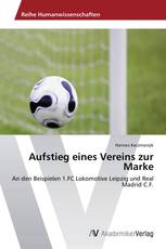 Aufstieg eines Vereins zur Marke