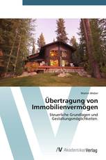 Übertragung von Immobilienvermögen