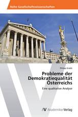 Probleme der Demokratiequalität Österreichs