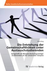 Die Entstehung der Gemeinschaftlichkeit unter Austauschstudierenden