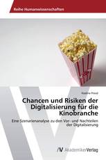 Chancen und Risiken der Digitalisierung für die Kinobranche