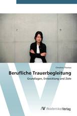 Berufliche Trauerbegleitung