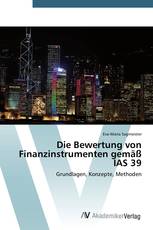 Die Bewertung von Finanzinstrumenten gemäß IAS 39