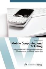 Mobile Couponing und Ticketing