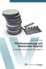 Filmfinanzierung mit Mezzanine Kapital