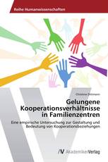 Gelungene Kooperationsverhältnisse in Familienzentren