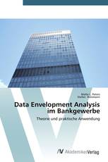 Data Envelopment Analysis im Bankgewerbe