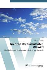 Grenzen der turbulenten Umwelt