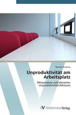 Unproduktivität am Arbeitsplatz