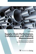 Supply Chain Performance, Collaboration and Stability Measurement