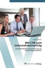 Mit CSR zum Unternehmenserfolg