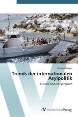 Trends der internationalen Asylpolitik