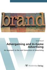 Advergaming and In-Game Advertising