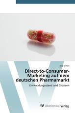 Direct-to-Consumer- Marketing auf dem deutschen Pharmamarkt