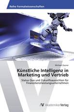 Künstliche Intelligenz in Marketing und Vertrieb