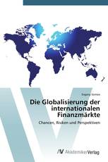 Die Globalisierung der internationalen Finanzmärkte