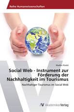 Social Web - Instrument zur Förderung der Nachhaltigkeit im Tourismus