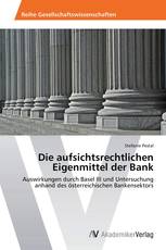Die aufsichtsrechtlichen Eigenmittel der Bank