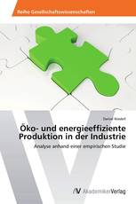 Öko- und energieeffiziente Produktion in der Industrie