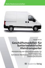 Geschäftsmodellen für batterieelektrische Kleintransporter