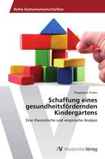 Schaffung eines gesundheitsfördernden Kindergartens