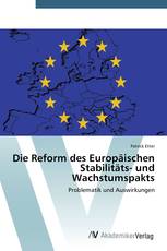 Die Reform des Europäischen Stabilitäts- und Wachstumspakts