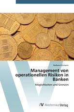 Management von operationellen Risiken in Banken