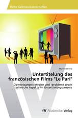 Untertitelung des französischen Films "Le Pari"