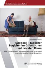 Facebook - Täglicher Begleiter im öffentlichen und privaten Raum