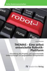 THOMAS - Eine selbst entwickelte Robotik-Plattform