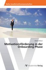 Motivationsförderung in der Onboarding-Phase
