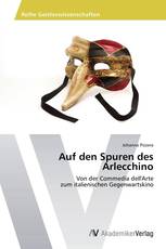 Auf den Spuren des Arlecchino