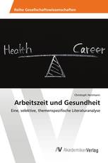 Arbeitszeit und Gesundheit