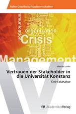 Vertrauen der Stakeholder in die Universität Konstanz