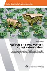 Aufbau und Analyse von Cum/Ex-Geschäften