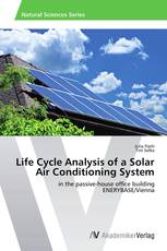 Life Cycle Analysis of a Solar Air Conditioning System